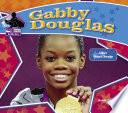 Gabby Douglas: Historic Olympic Champion cover