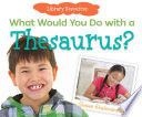 What Would You Do with a Thesaurus? cover