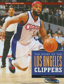 The Story of the Los Angeles Clippers (2011 Edition) cover
