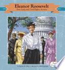 Eleanor Roosevelt: First Lady and Civil Rights Activist cover