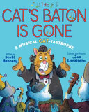 The Cat's Baton Is Gone: A Musical Cat-tastrophe cover