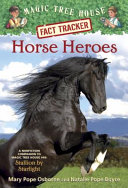 Horse Heroes: A Nonfiction Companion to Stallion by Starlight cover