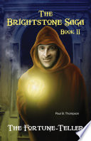 The Fortune-Teller: Book II of the Brightstone Saga cover