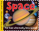 Space: For Kids Who Really Love Space! cover