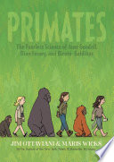 Primates: The Fearless Science of Jane Goodall, Dian Fossey, and Biruté Galdikas cover