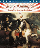 George Washington: Hero of the American Revolution cover