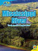 Mississippi River: "North America's Largest River" cover
