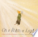 On a Beam of Light: A Story of Albert Einstein cover