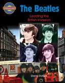 The Beatles: Leading the British Invasion cover
