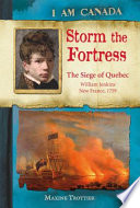 Storm the Fortress: The Siege of Quebec cover