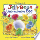 The Legend of Jelly Bean and the Unbreakable Egg cover