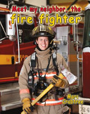 Meet My Neighbor, the Firefighter cover