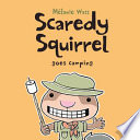 Scaredy Squirrel Goes Camping cover