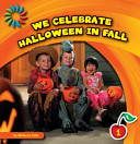 We Celebrate Halloween in Fall cover