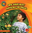 We Harvest Apples in Fall cover