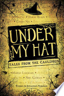 Under My Hat: Tales from the Cauldron cover