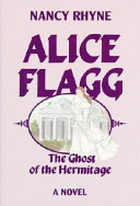 Alice Flagg: The Ghost of the Hermitage cover