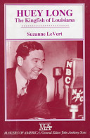 Huey Long: The Kingfish of Louisiana cover