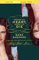 Cross My Heart, Hope to Die: A Lying Game Novel cover