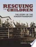Rescuing the Children: The Story of the Kindertransport cover