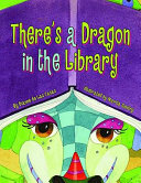 There's a Dragon in the Library cover