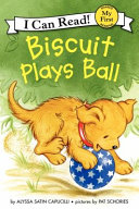 Biscuit Plays Ball cover