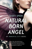 Natural Born Angel: An Immortal City Novel cover