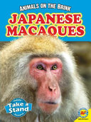 Japanese Macaques (Animals on the Brink) cover
