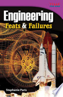 Engineering: Feats & Failures cover