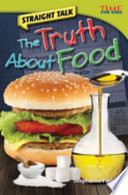 Straight Talk: The Truth about Food cover