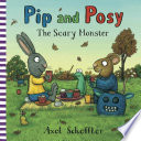 Pip and Posy: The Scary Monster cover