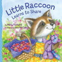 Little Raccoon Learns to Share cover