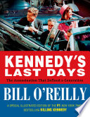 Kennedy's Last Days: The Assassination That Defined a Generation cover