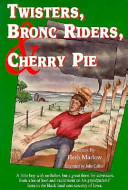 Twisters, Bronc Riders, & Cherry Pie cover