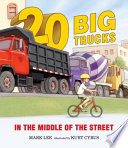 20 Big Trucks in the Middle of the Street cover