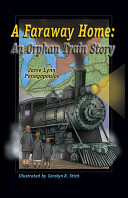 A Faraway Home: An Orphan Train Story cover