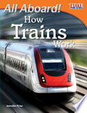 All Aboard! How Trains Work cover