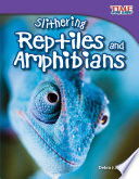 Slithering Reptiles and Amphibians cover