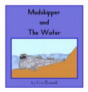 Mudskipper and the Water cover