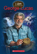 I Am: George Lucas cover