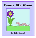 Flowers Like Worms cover
