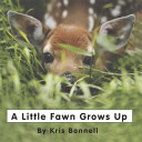 A Little Fawn Grows Up cover