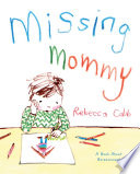 Missing Mommy: A Book About Bereavement cover