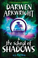 Darwen Arkwright & the School of Shadows cover