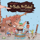 No Bath, No Cake! Polly's Pirate Party cover