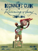 The Beginner's Guide to Running Away from Home cover