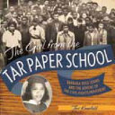 The Girl from the Tar Paper School: Barbara Rose Johns and the Advent of the Civil Rights Movement cover