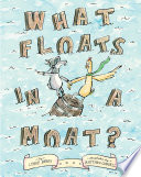What Floats in a Moat? cover