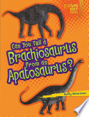 Can You Tell a Brachiosaurus from an Apatosaurus? cover