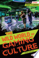 The Wild World of Gaming Culture cover